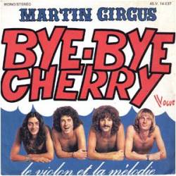 Martin Circus : Bye Bye Cherry